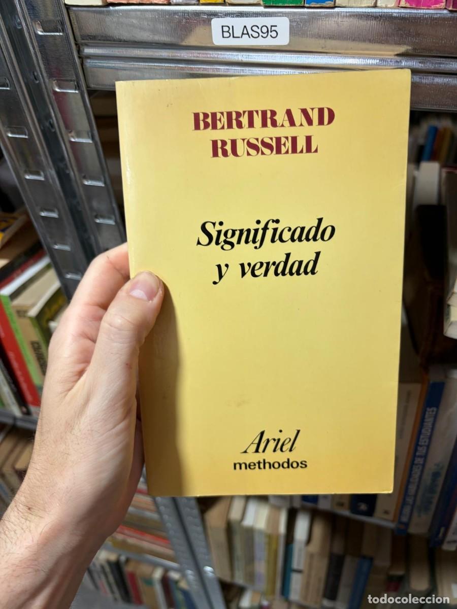 Libros de segunda mano: BLAS95 &ndash; Significado y verdad &mdash; Bertrand Russell &mdash; Ariel (M&eacute;todos)