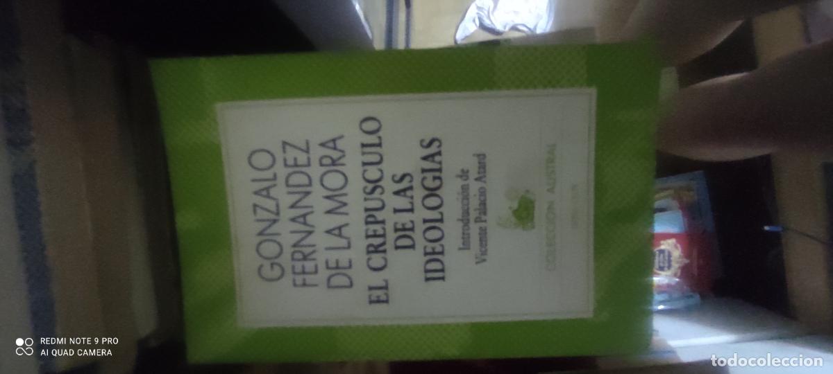 Libros de segunda mano: Gonzalo Fern&aacute;ndez de la Mora. El crep&uacute;sculo de las ideolog&iacute;as. Austral.