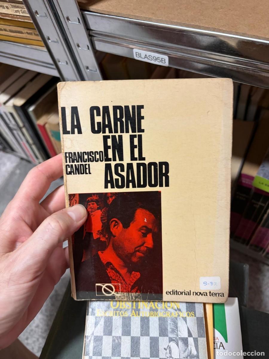 Libros de segunda mano: BLAS95B Francisco Candel, La carne en el asador, Editorial Nova Terra