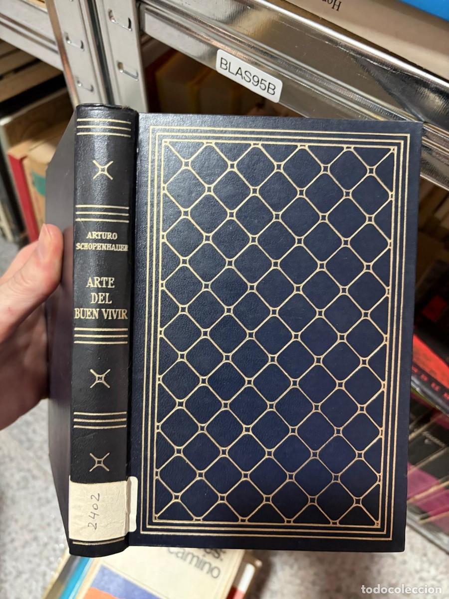 Libros de segunda mano: BLAS95B Arthur Schopenhauer, Arte del buen vivir. Edici&oacute;n encuadernada. Ediciones Orbis.