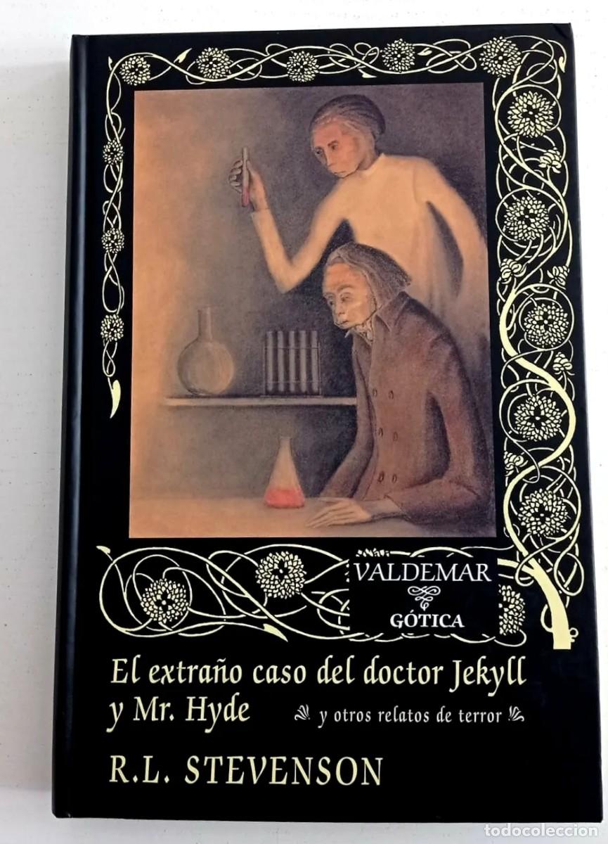Libros de segunda mano: El extra&ntilde;o caso del doctor Jekyll y Mr. Hyde - R. L. Stevenson - editorial Valdemar G&oacute;tica