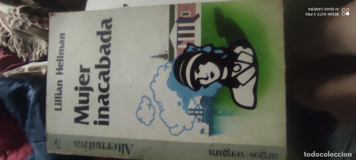 Libros de segunda mano: MUJER INACABADA. LILLIAN HELLMAN