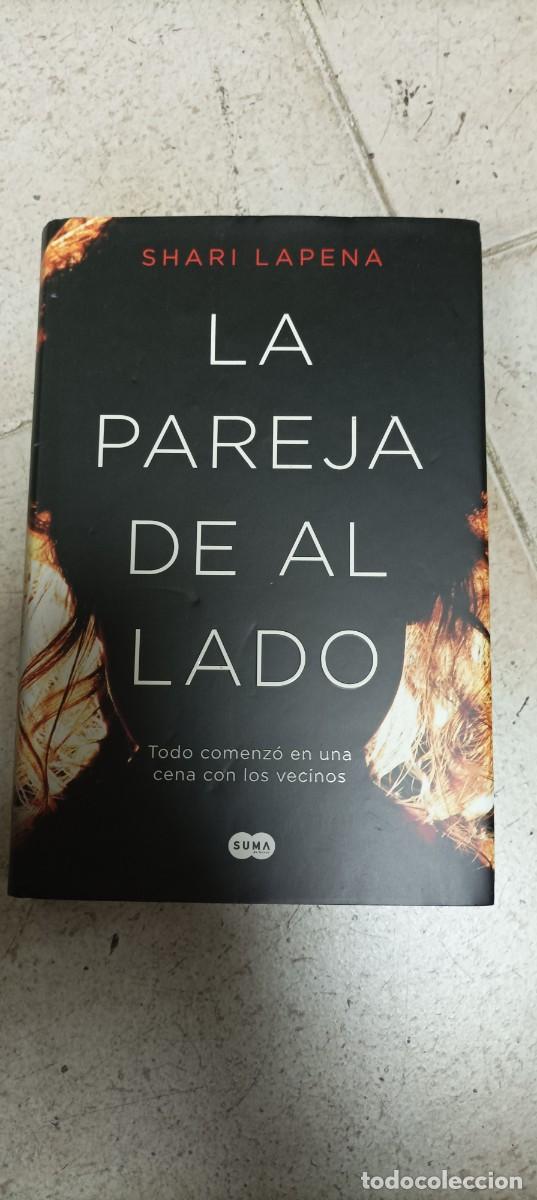 Libros de segunda mano: La pareja de al lado Shari Lapena Tapa dura
