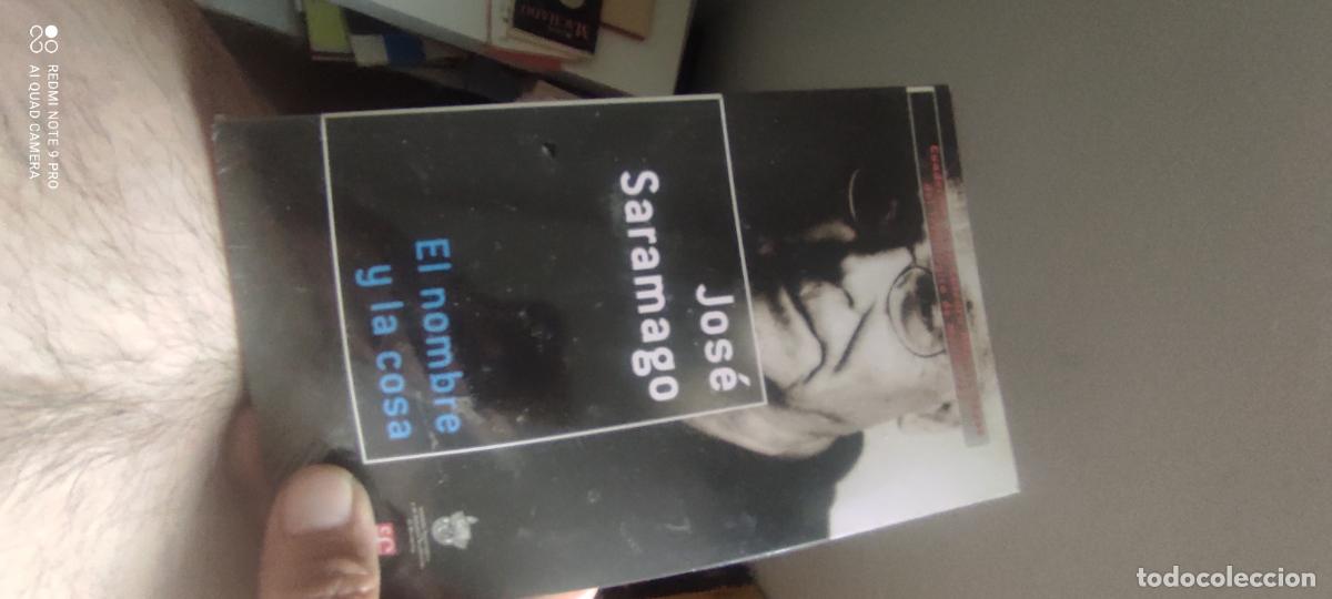Libros de segunda mano: El nombre y la cosa - Jos&eacute; Saramago