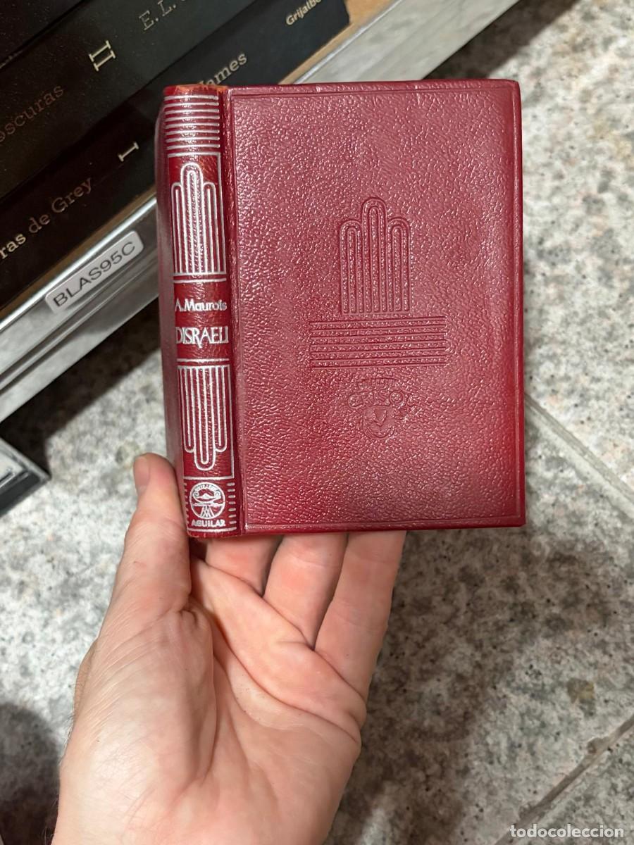 Libros de segunda mano: BLAS95C Andr&eacute; Maurois &mdash; Disraeli &mdash; Aguilar (Colecci&oacute;n Crisol)