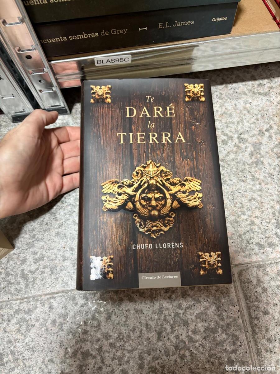 Libros de segunda mano: BLAS95C Chufo Llor&eacute;ns &mdash; Te dar&eacute; la tierra &mdash; C&iacute;rculo de Lectores