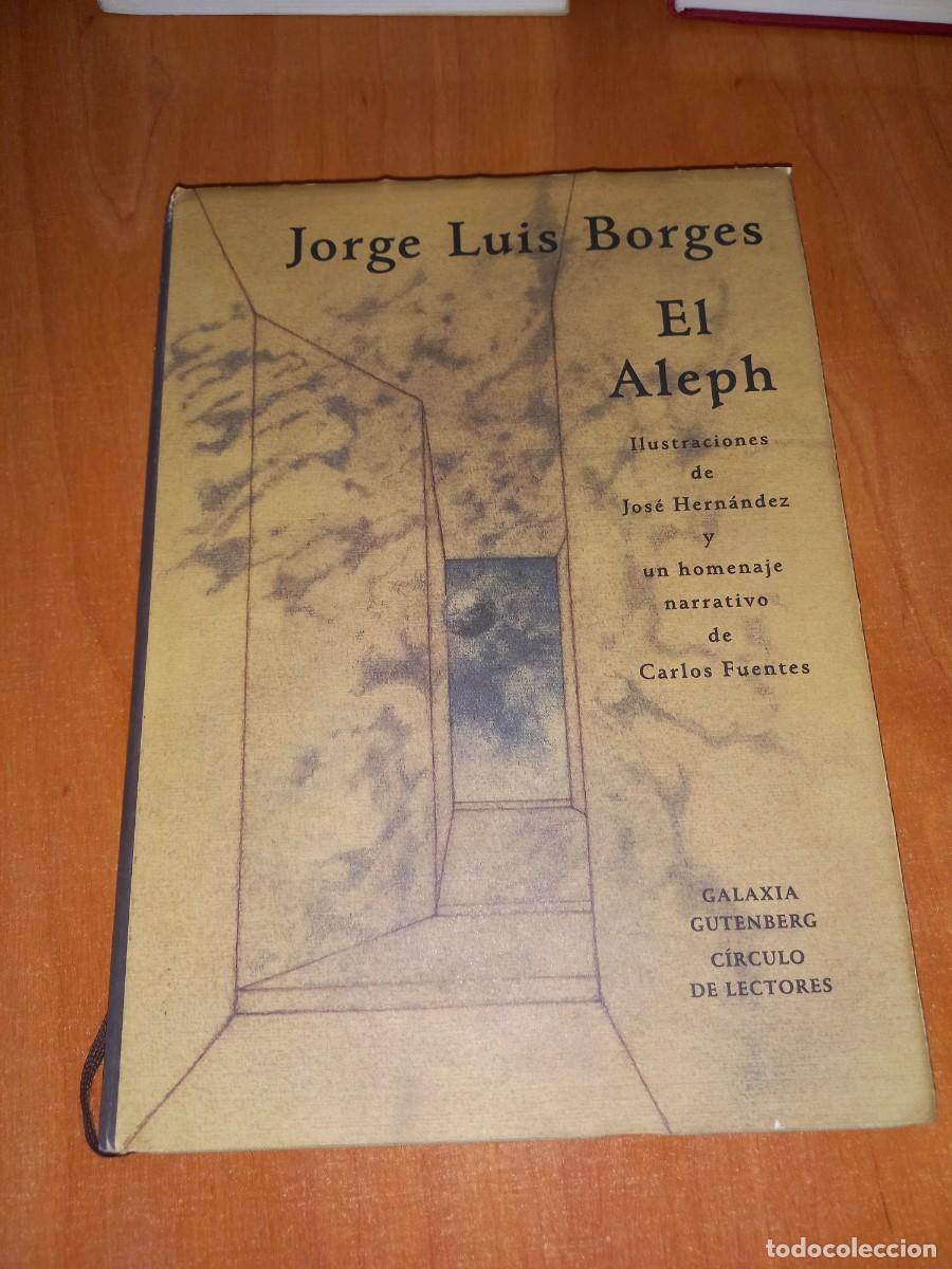 Libros de segunda mano: El Aleph - Jorge Luis Borges - Ilustraciones de Jose Hernandez-Galaxia Gutemberg.Circulo de lectores