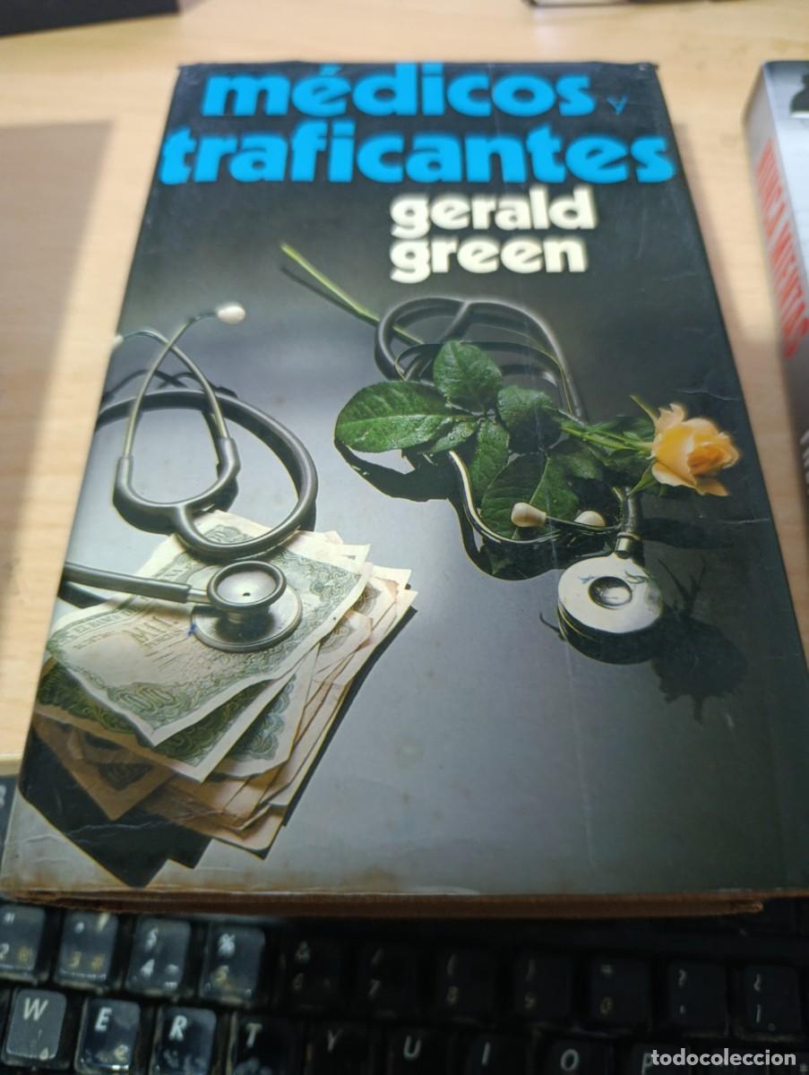 Livres d'occasion: MEDICOS TRAFICANTES. GERALD GREEN. EST32B1
