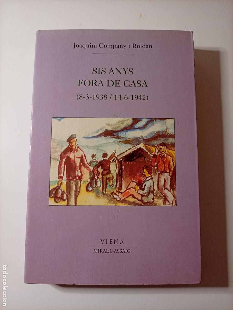 Libros de segunda mano: Sis anys fora de casa - Joaquim Company i Roldan