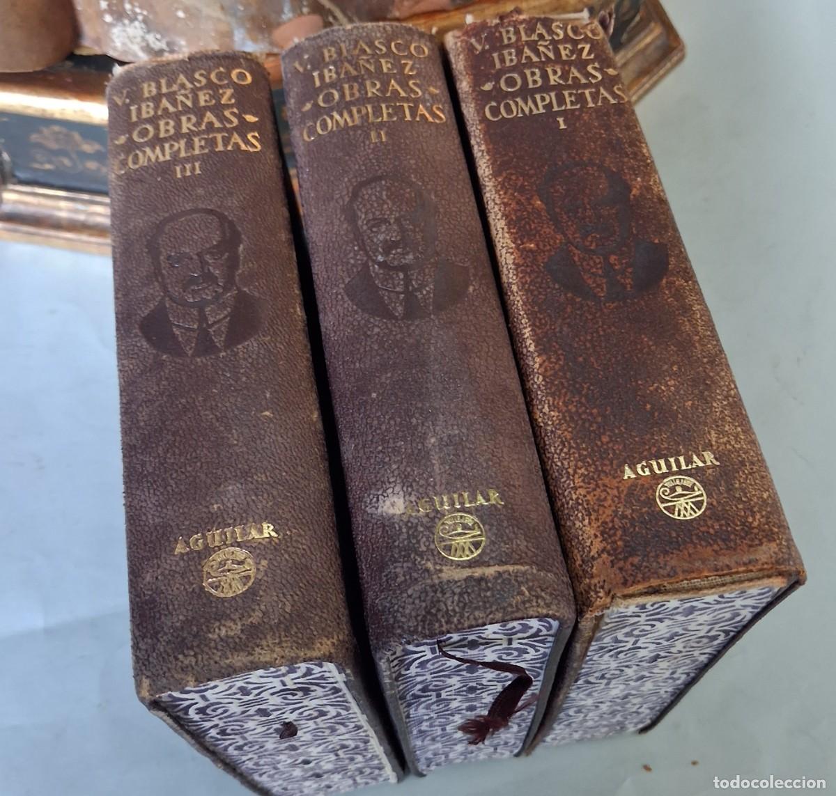 Libros de segunda mano: Vicente Blasco Iba&ntilde;ez Obras completas Ed Aguilar 1949