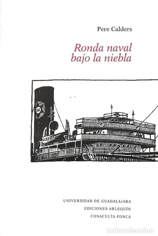 Libros de segunda mano: Ronda Naval bajo la Niebla - Pere Calders - Ediciones Arlequ&iacute;n