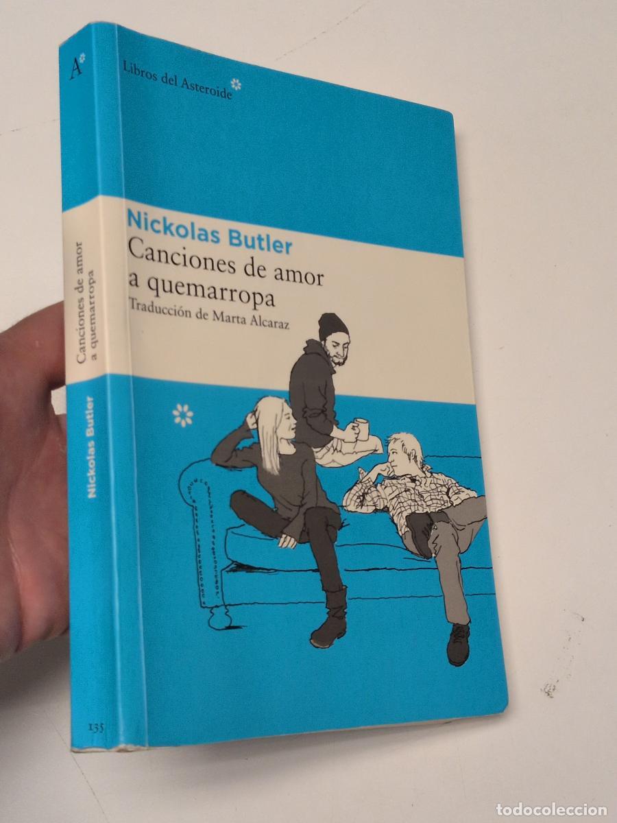 Libros de segunda mano: Canciones de amor a quemarropa - Butler, Nickolas