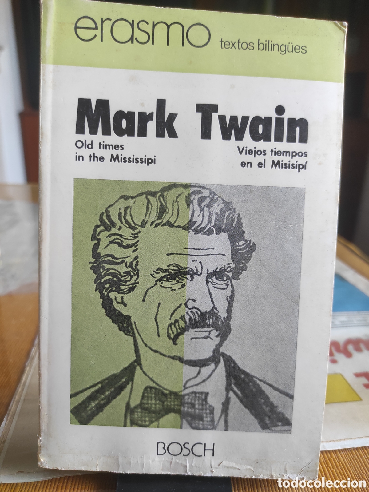 Libros de segunda mano: Mark Twain. Viejos tiempos en el Misissipi. Erasmo biling&uuml;es. Bosch. Literatura norteamericana