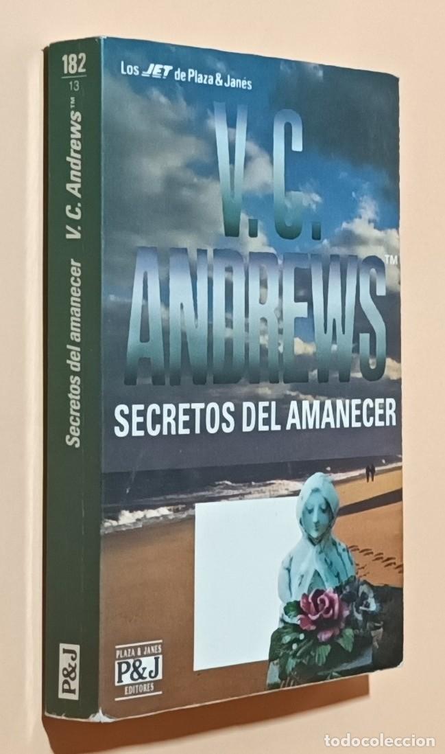 Libros de segunda mano: SECRETOS DEL AMANECER - V.C. ANDREWS - PLAZA & JAN&Eacute;S - 1993