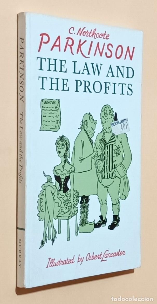 Libros de segunda mano: THE LAW AND THE PROFIT - C. NORTHCOTE PARKINSON ** EN INGL&Eacute;S