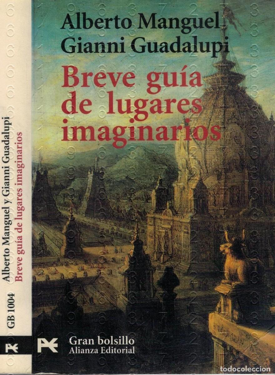 Libros de segunda mano: BREVE GUIA DE LUGARES IMAGINARIOS ALBERTO MANGUEL GIANNI GUADALUPI LIBRO U00