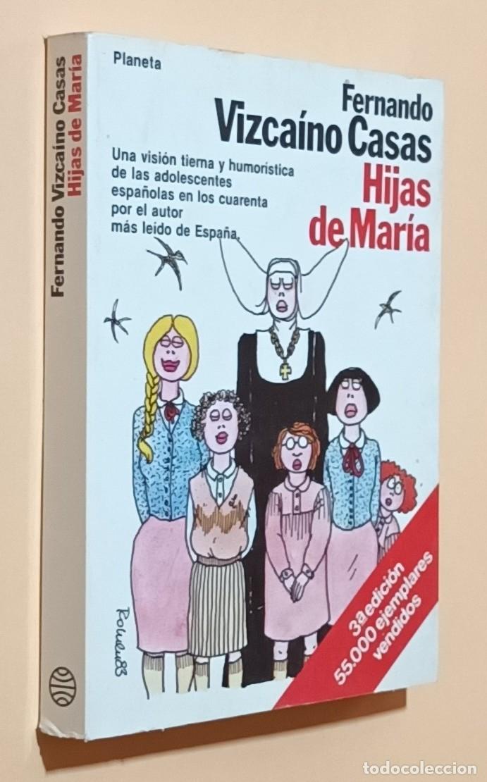 Libros de segunda mano: HIJAS DE MAR&Iacute;A - FERNANDO VIZCA&Iacute;NO CASAS - PLANETA - 1983
