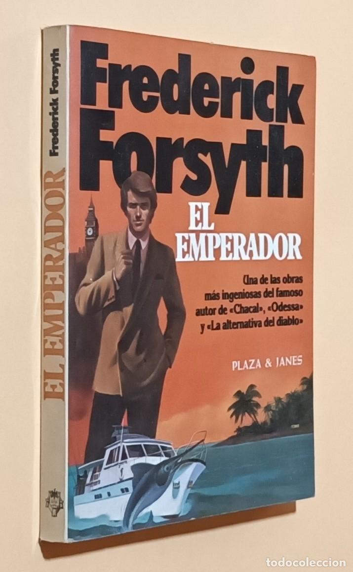 Libros de segunda mano: EL EMPERADOR - FREDERICK FORSYTH - PLAZA & JAN&Eacute;S - 1982