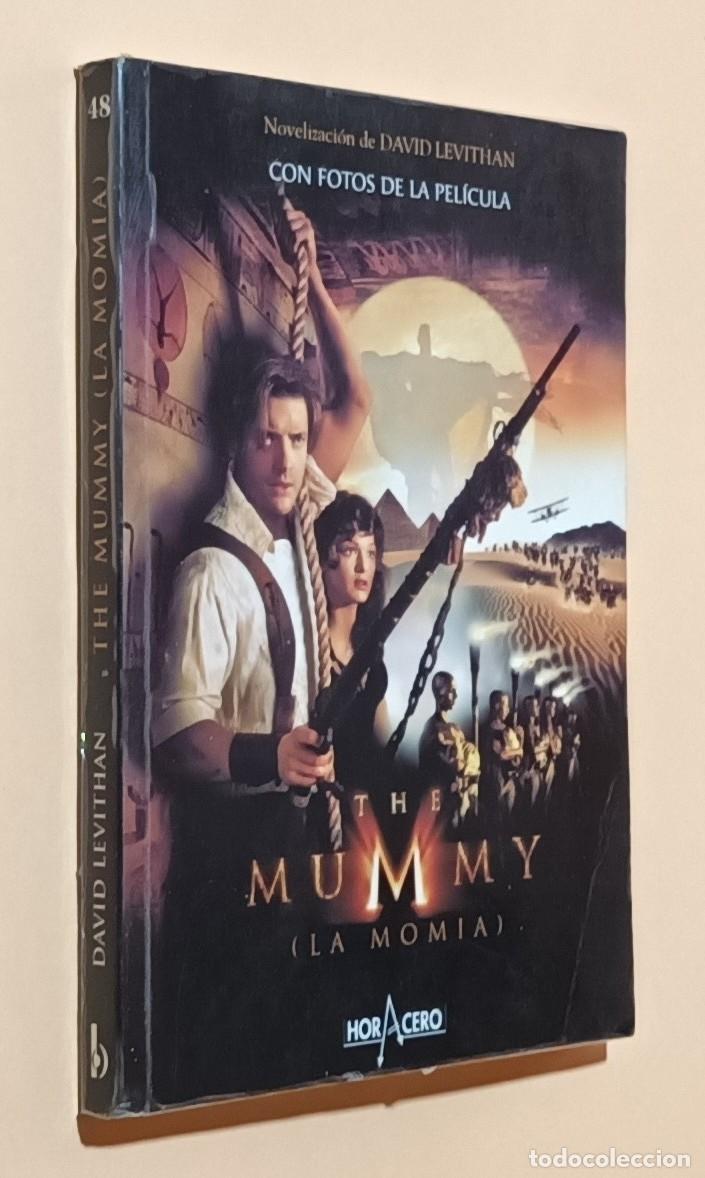 Libros de segunda mano: THE MUMMY (LA MOMIA) - NOVELACI&Oacute;N: DAVID LEVITHAN - ED. B - 1999