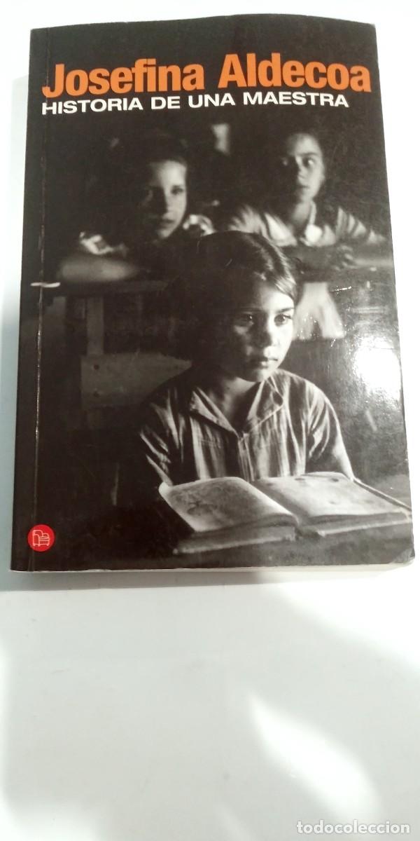 Libros de segunda mano: Historia de una maestra Josefina Aldecoa