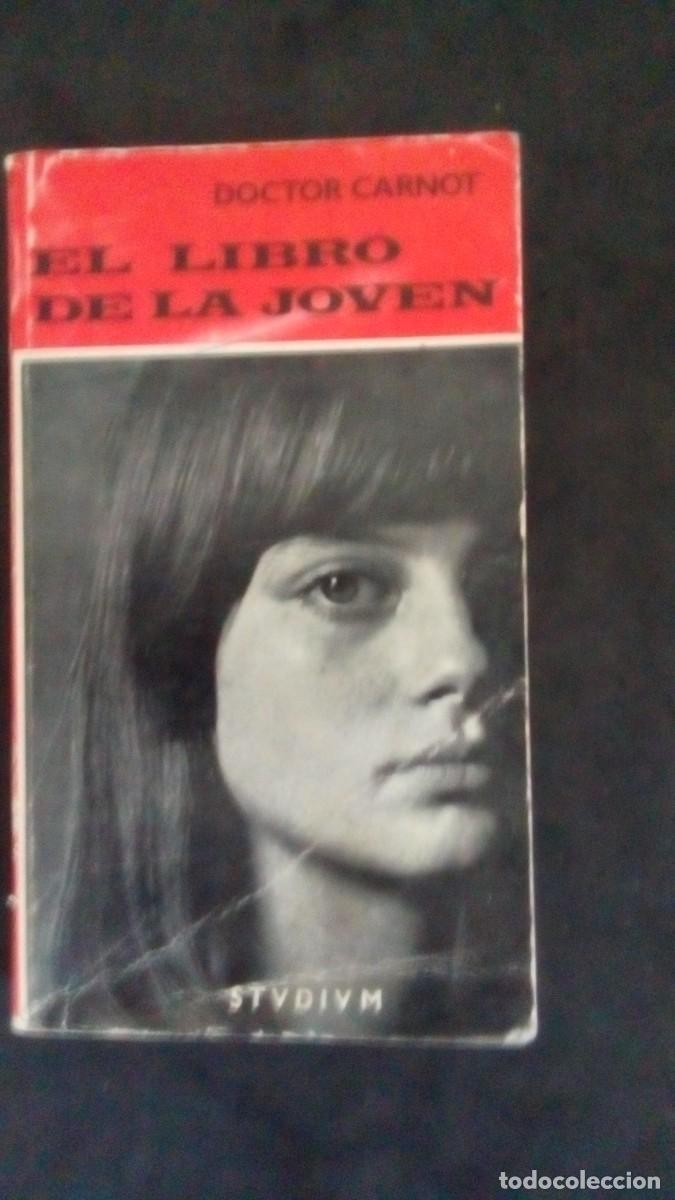 Second hand books: DOCTOR CARNOT-EL LIBRO DE LA JOVEN-BUEN ESTADO