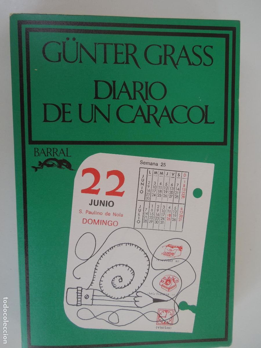 Second hand books: DIARIO DE UN CARACOL - G&Uuml;NTER GRASS - BARRAL EDITORES 1975