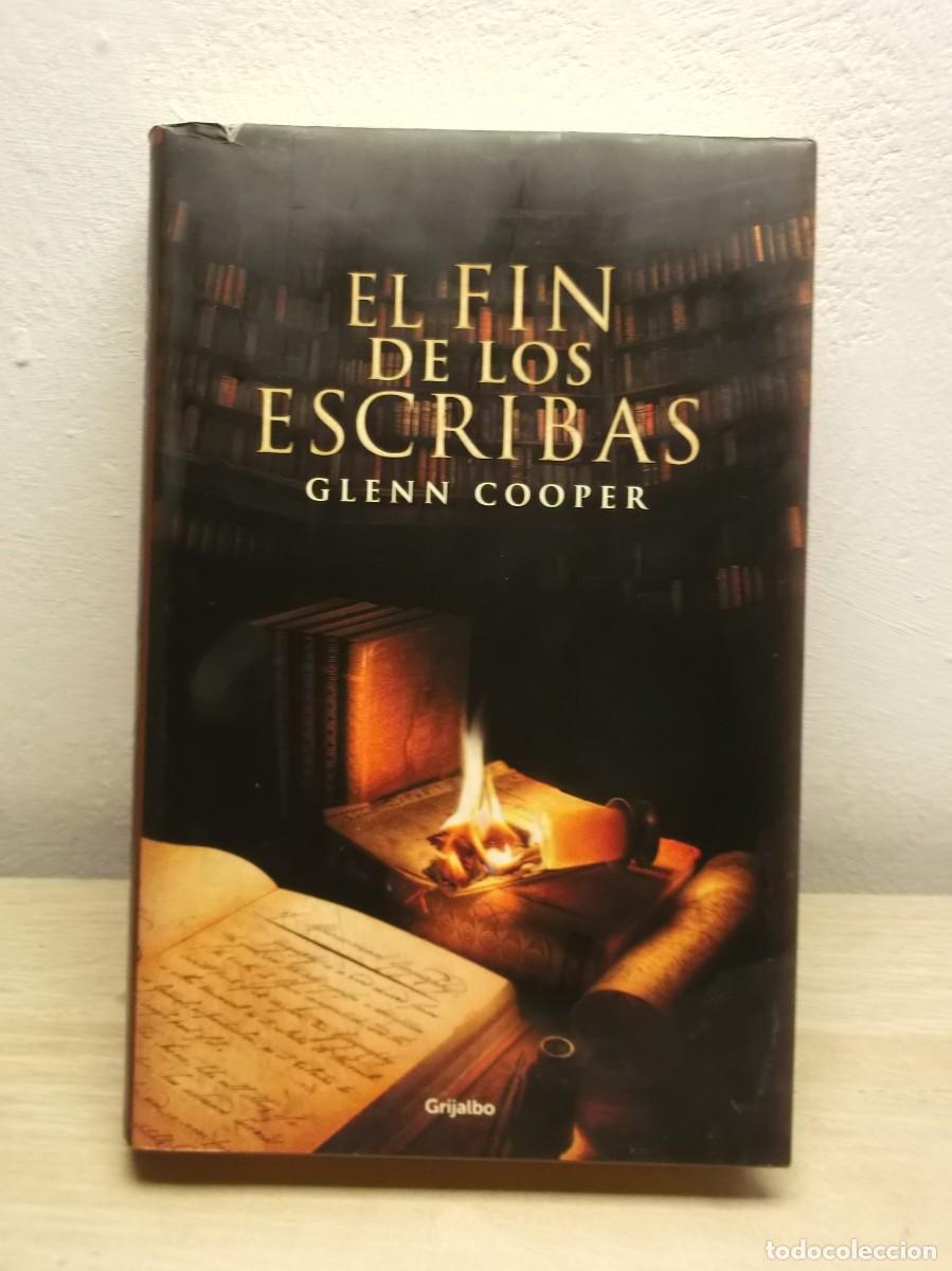 Libros de segunda mano: El fin de los escribas (La biblioteca de los muertos 3)de Glenn Cooper Tapa dura 1 EDICION