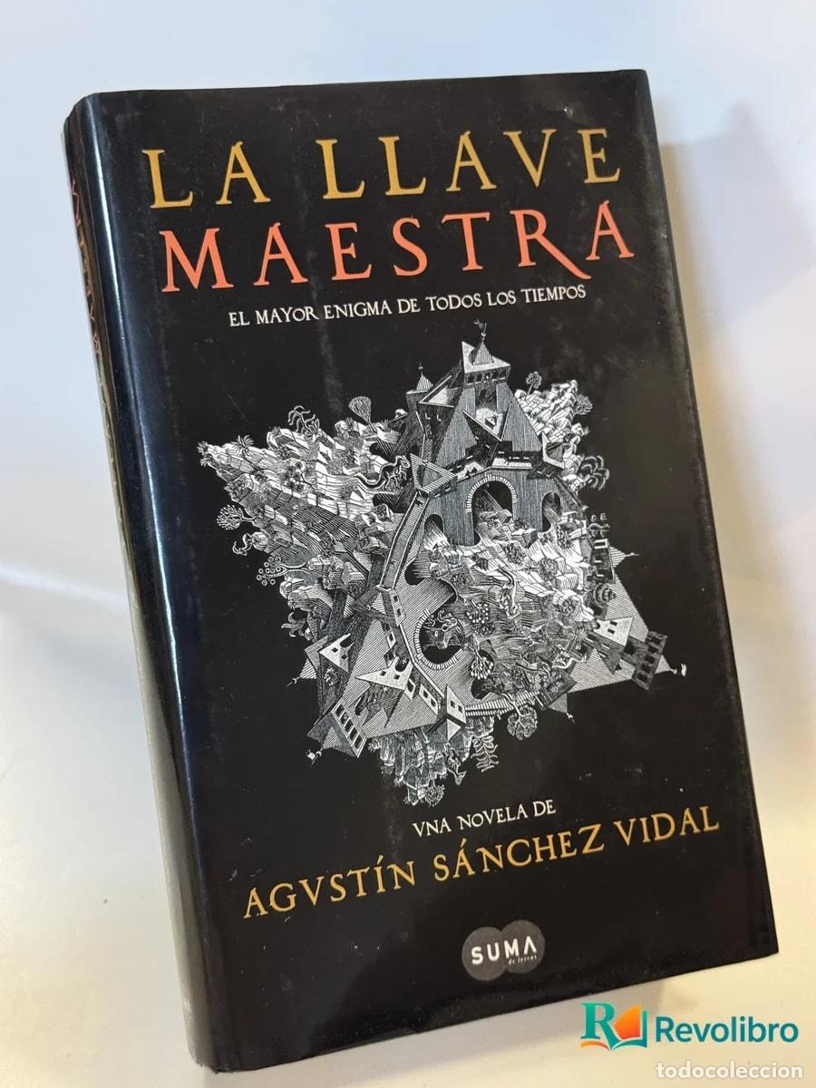 Second hand books: La Llave Maestra - Agust&iacute;n S&aacute;nchez Vidal
