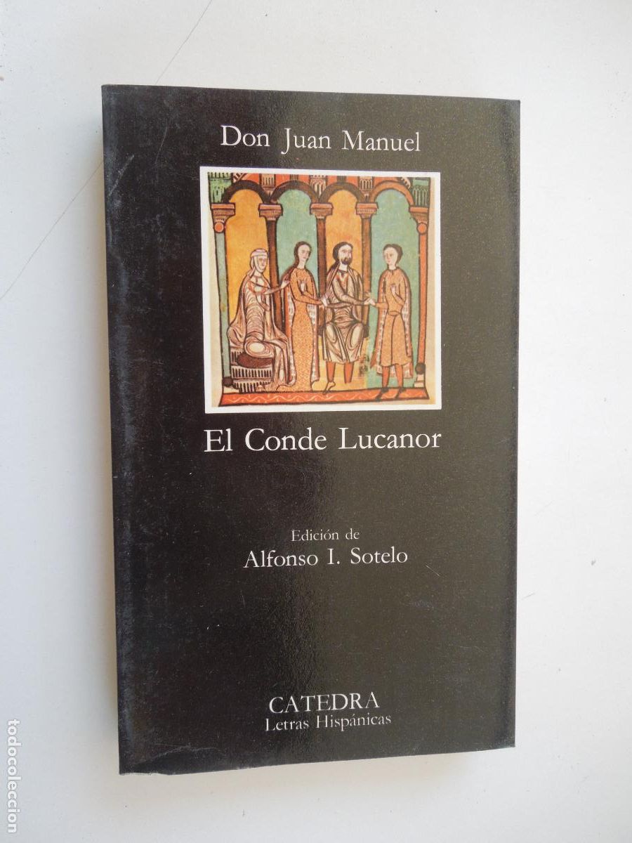 Libros de segunda mano: EL CONDE LUCANOR - DON JUAN MANUEL - CATEDRA 1986.