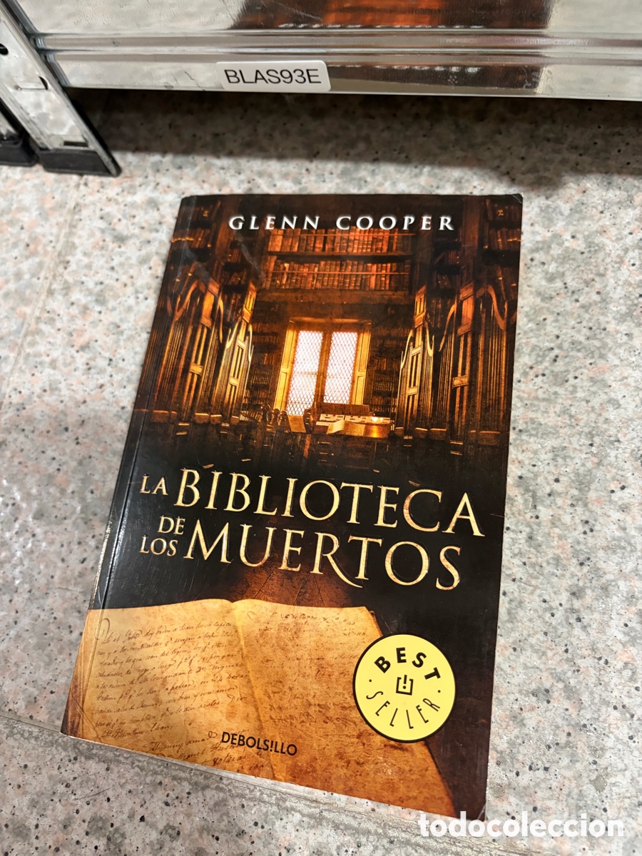 Libros de segunda mano: BLAS93E GLENN COOPER LA BIBLIOTECA LOS MUERTOS