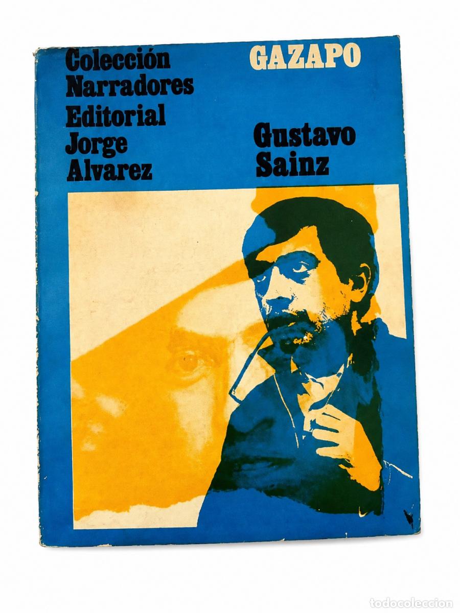 Libros de segunda mano: Gustavo S&aacute;inz &ndash; Gazapo &ndash; Editorial Jorge &Aacute;lvarez &ndash; 1965 LM