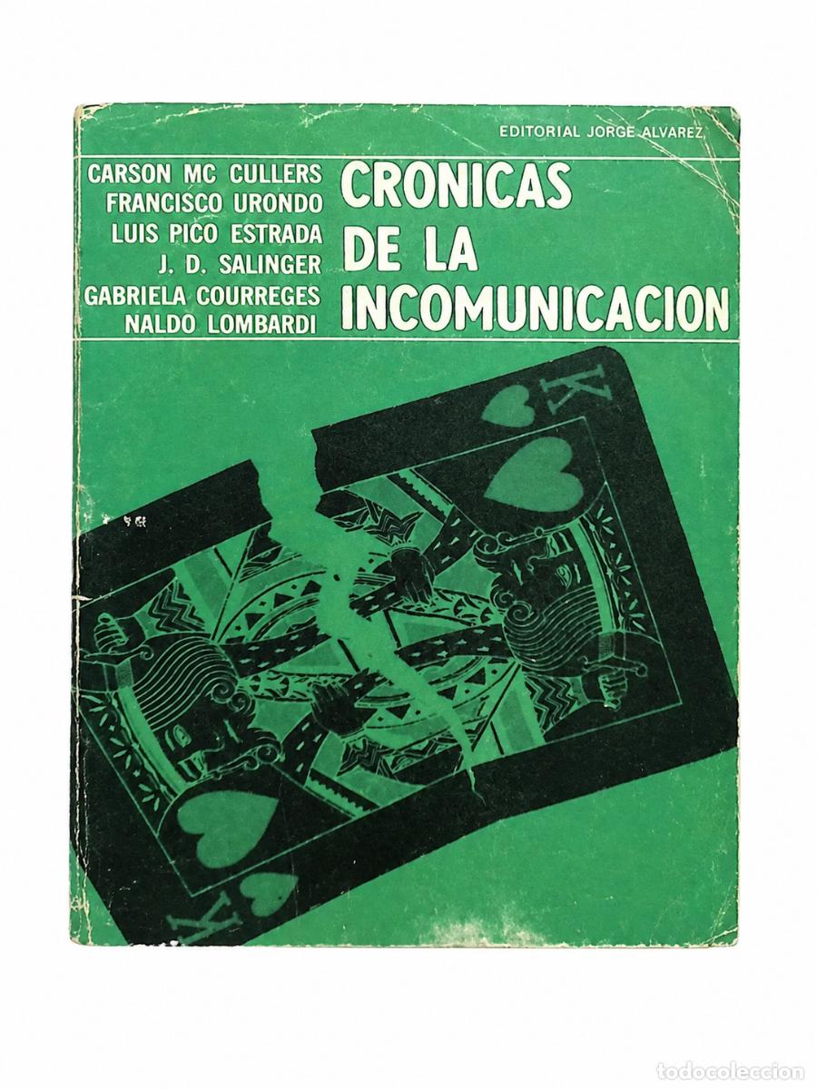 Libros de segunda mano: Gabriela Courreges y Naldo Lombardi &ndash; Cr&oacute;nicas de la incomunicaci&oacute;n &ndash; Editorial Jorge &Aacute;lvarez &ndash; LM