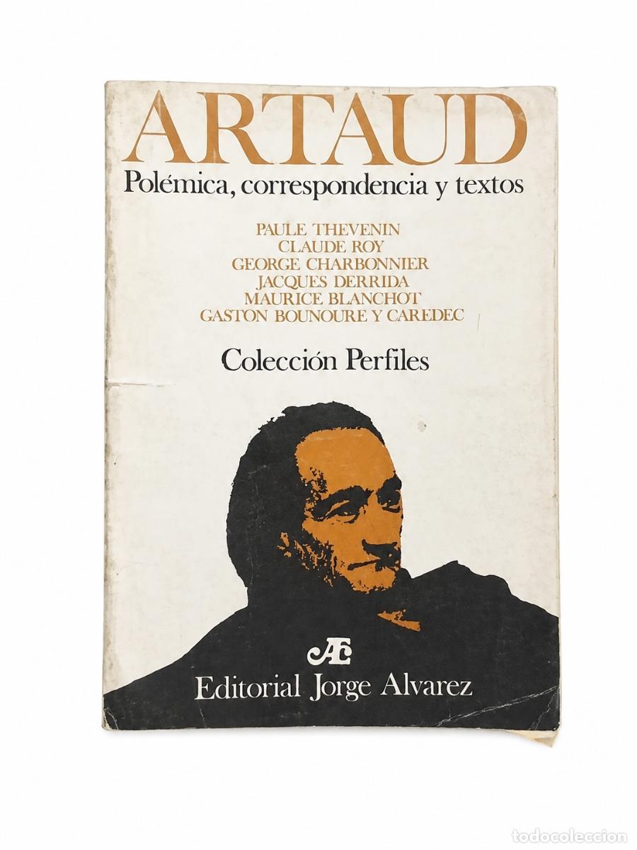 Libros de segunda mano: Varios autores &ndash; Artaud: pol&eacute;mica, correspondencia y textos &ndash; Editorial Jorge &Aacute;lvarez &ndash; 1968 LM