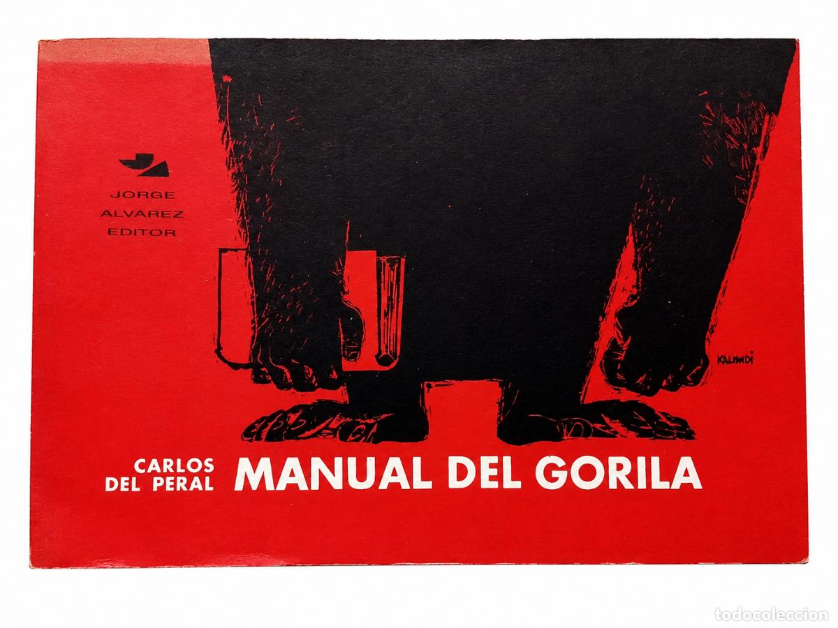 Libros de segunda mano: Carlos del Peral &ndash; Manual del gorila &ndash; Jorge &Aacute;lvarez Editor &ndash; 1964 LM
