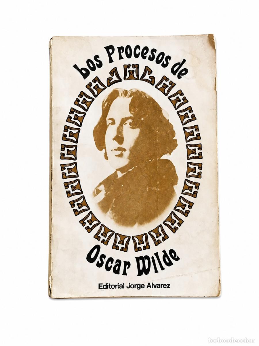 Livros em segunda m&atilde;o: Oscar Wilde &ndash; Los procesos de Oscar Wilde &ndash; Editorial Jorge &Aacute;lvarez &ndash; 1967 LM