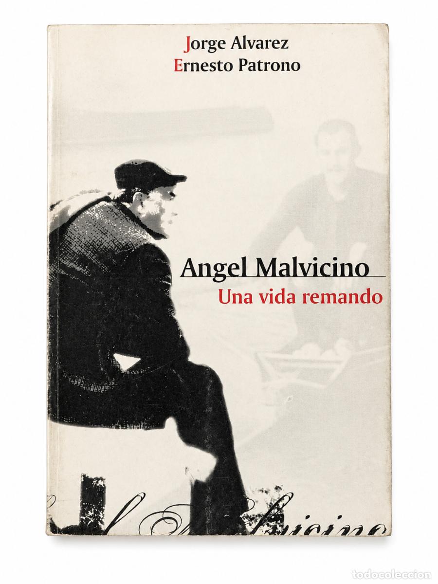 Libros de segunda mano: Jorge &Aacute;lvarez y Ernesto Patrono &ndash; &Aacute;ngel Malvicino: una vida remando LM