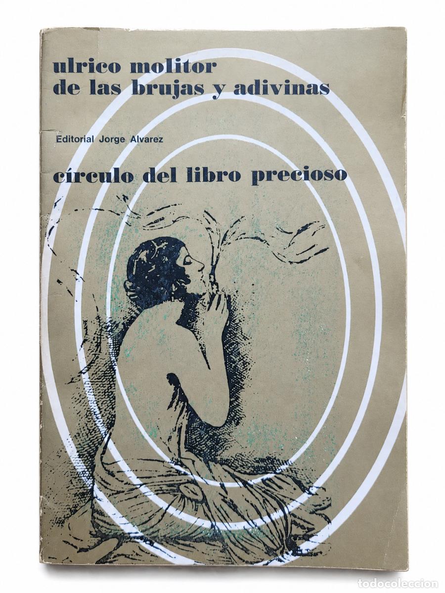 Libros de segunda mano: Ulrico Molitor &ndash; De las brujas y adivinas &ndash; Editorial Jorge &Aacute;lvarez &ndash; 1968 lm