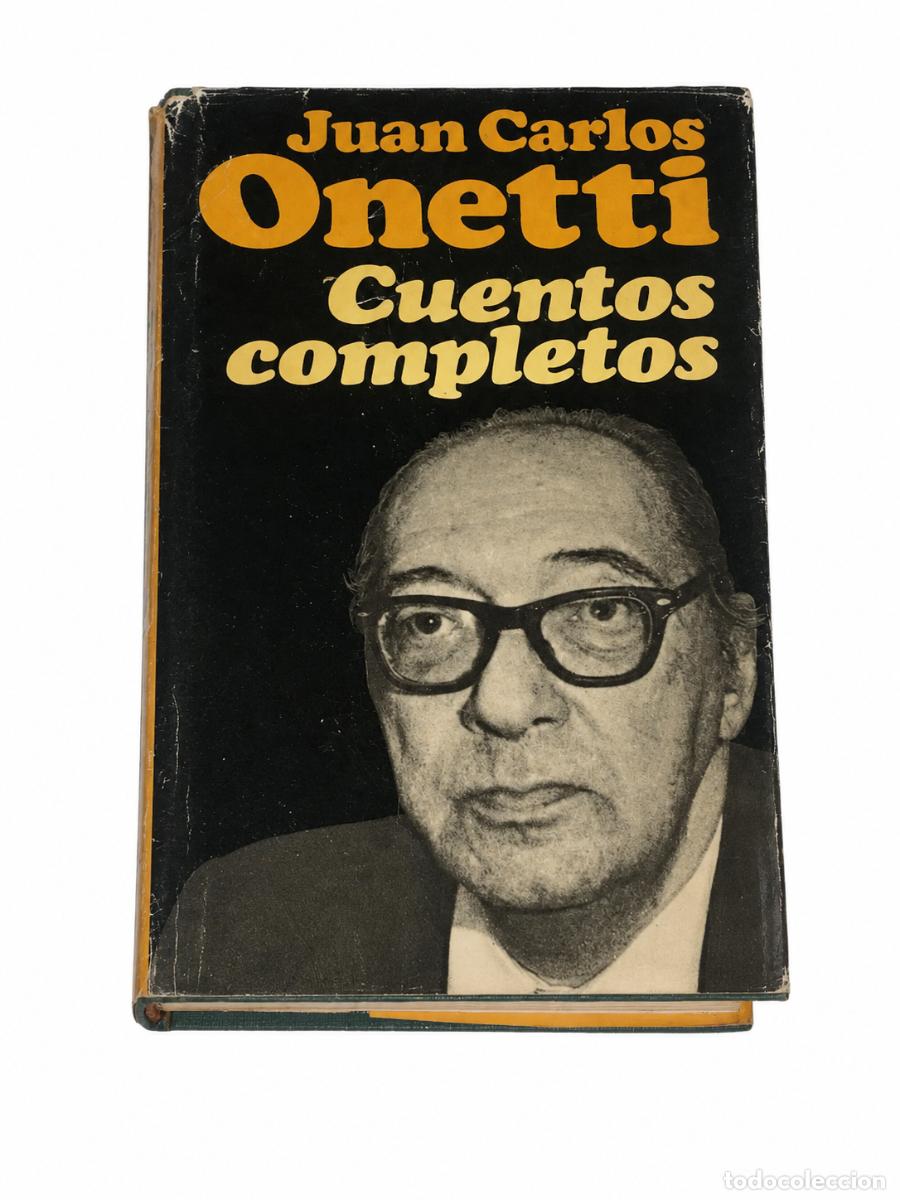 Libros de segunda mano: Juan Carlos Onetti &ndash; Cuentos completos LM