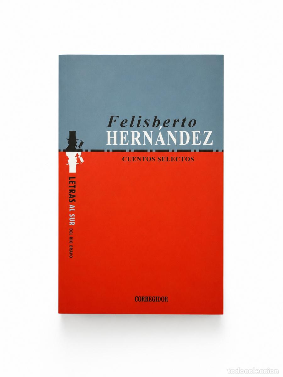 Libros de segunda mano: Felisberto Hern&aacute;ndez &ndash; Cuentos selectos &ndash; lm - Foto 1