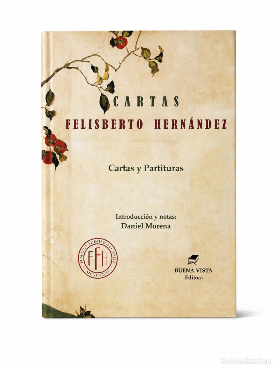 Libros de segunda mano: Felisberto Hern&aacute;ndez &ndash; Cartas y partituras &ndash; Buena Vista Editora LM