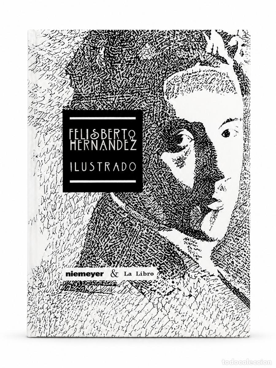 Libros de segunda mano: Felisberto Hern&aacute;ndez &ndash; Felisberto Hern&aacute;ndez ilustrado &ndash; Niemeyer y La Libro LM