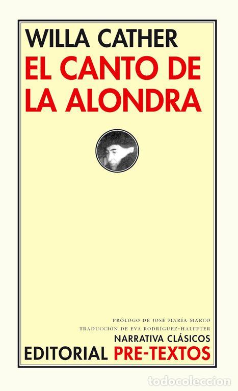 Libri di seconda mano: El canto de la alondra. - Cather, Willa.