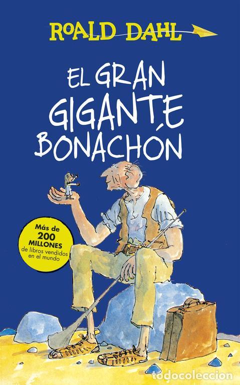 Gebrauchte B&uuml;cher: El Gran Gigante Bonach&oacute;n (Colecci&oacute;n Alfaguara Cl&aacute;sicos). - Dahl, Roald.