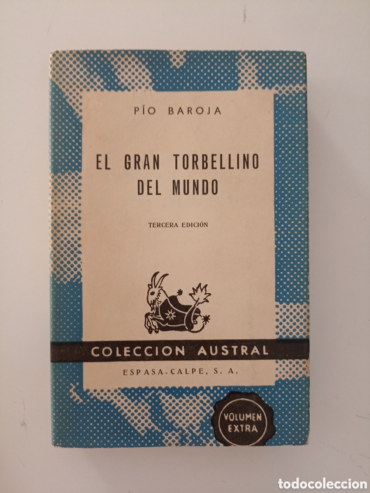 Libros de segunda mano: P&iacute;o Baroja - El gran torbellino del mundo (Espasa Calpe, Austral, 1964)