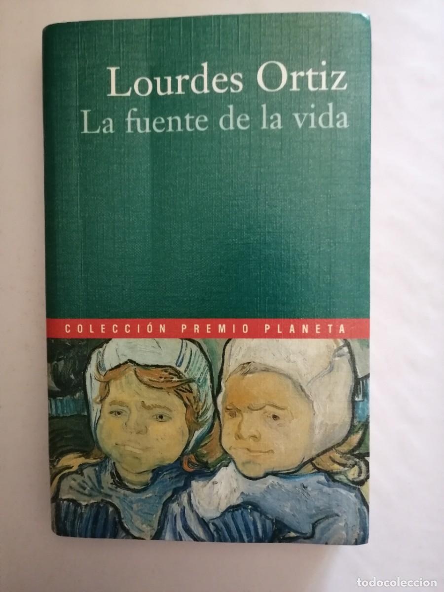 Libros de segunda mano: La fuente de la vida, Lourdes Ortiz, Editorial Planeta (Colecci&oacute;n Premio Planeta)