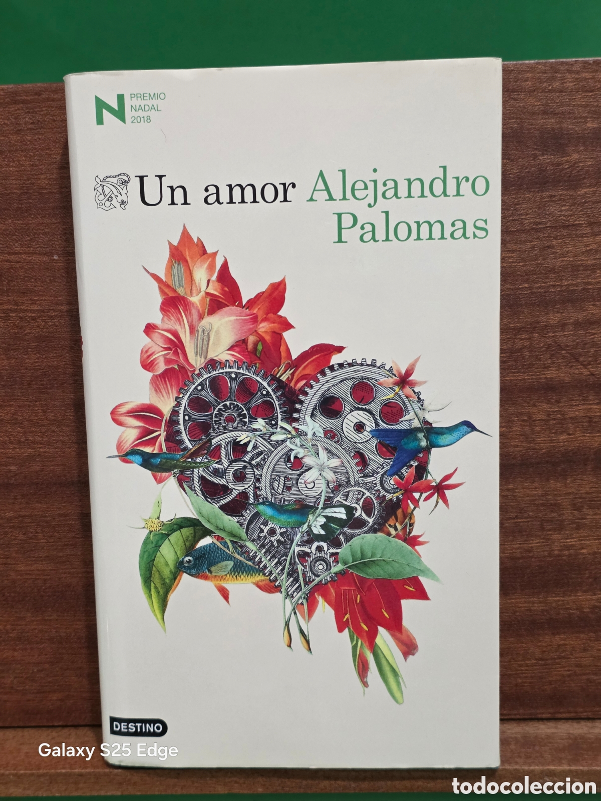 Libros de segunda mano: ALEJANDRO PALOMAS...&rdquo;&rdquo;UN AMOR&rdquo;&rdquo;...PREMIO NADAL 2018...EDICIONES DESTINO...2018...