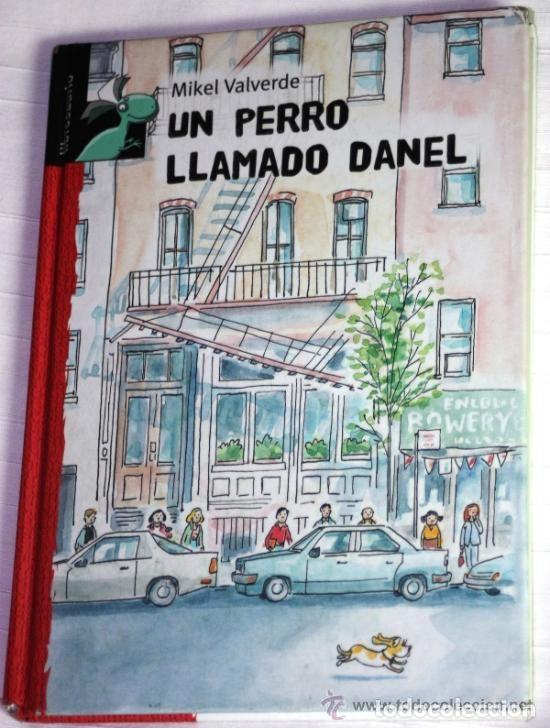 Libros de segunda mano: Un perro llamado Danel. Mikel Valverde - Foto 1