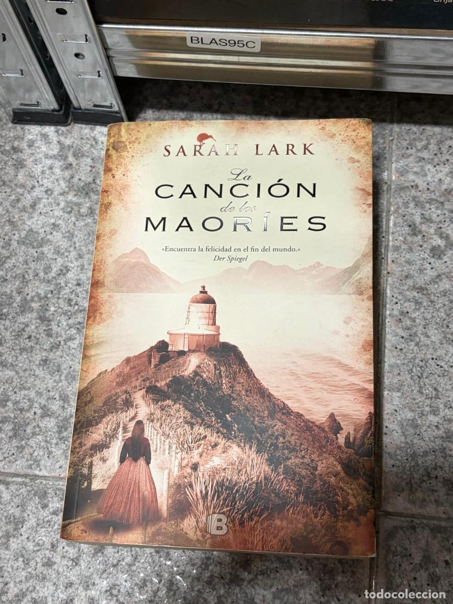 Libros de segunda mano: BLAS95C &mdash; La canci&oacute;n de los maor&iacute;es &mdash; Sarah Lark &mdash; Ediciones B