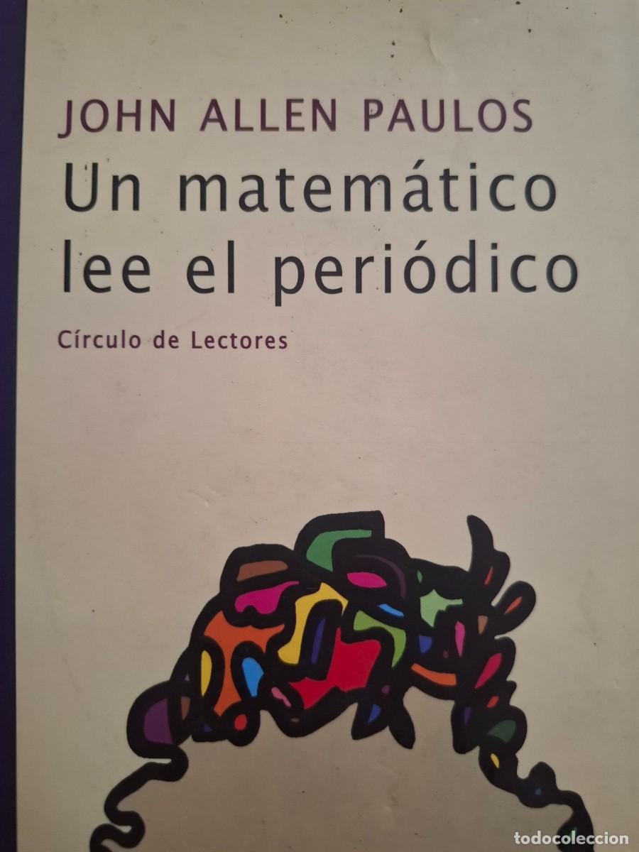 Libros de segunda mano: un matem&aacute;tico lee el per&iacute;odico John Allen Paulos