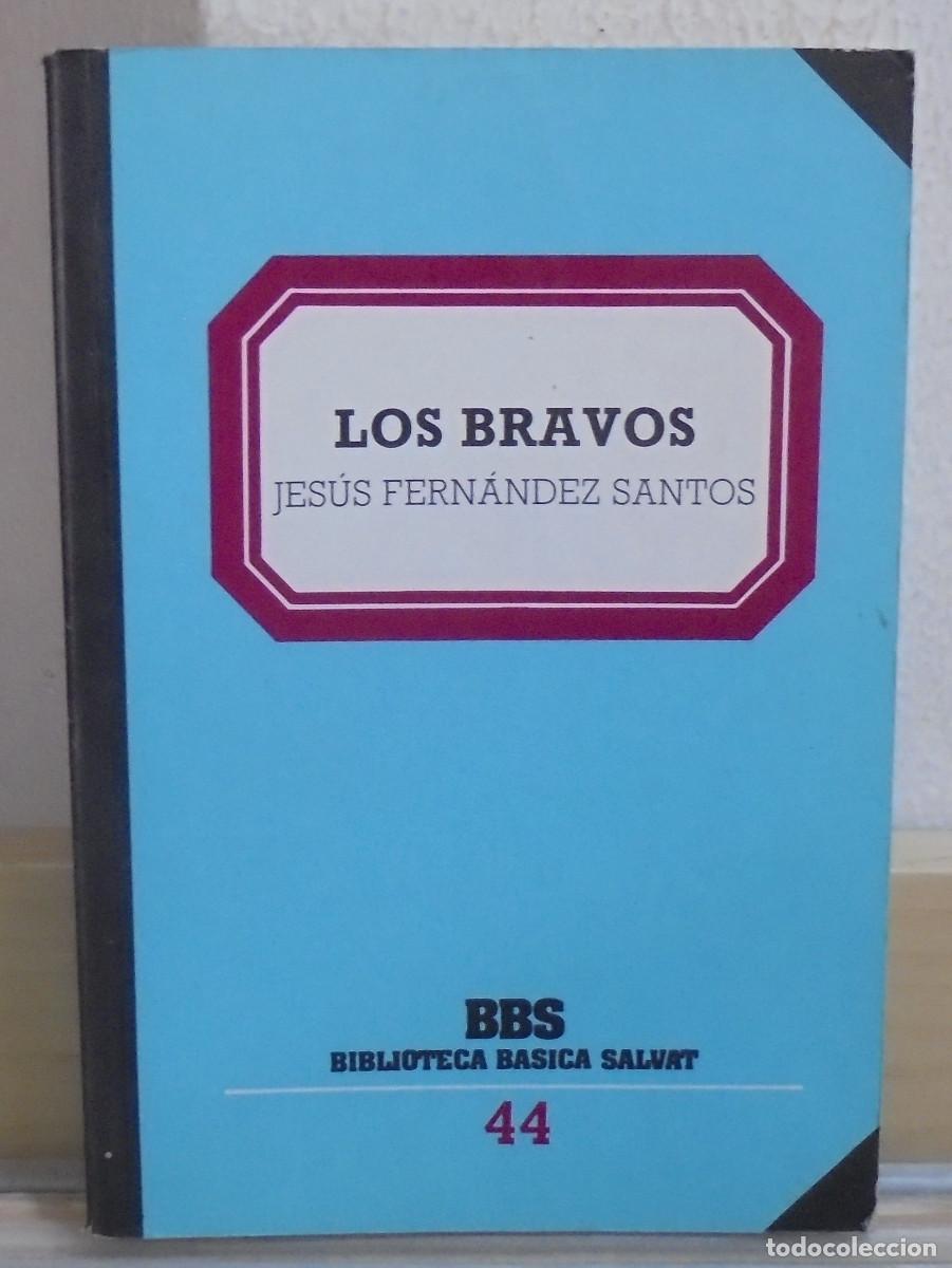 Libros de segunda mano: Los bravos. Jes&uacute;s Fern&aacute;ndez Santos